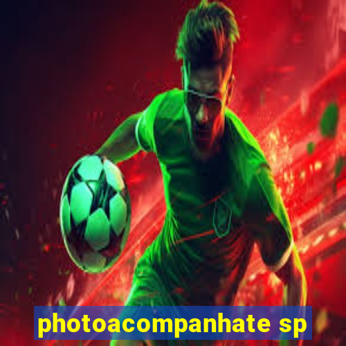 photoacompanhate sp